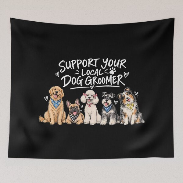 Item preview, Support Your Local Dog Groomer Pet Puppy Stylist Artist Spa designed and sold by LittleNhutton.