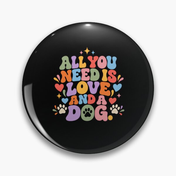 Item preview, All You Need Is Love And A Dog Pet Owner Lover Puppy Canine designed and sold by RetroMini2026.