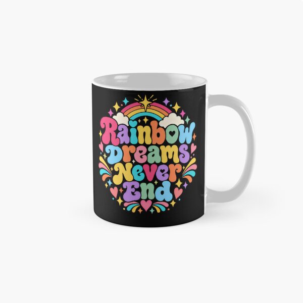 Item preview, Rainbow Dreams Never End Positive Good Vibes Dreamer designed and sold by JonesFlora2025.