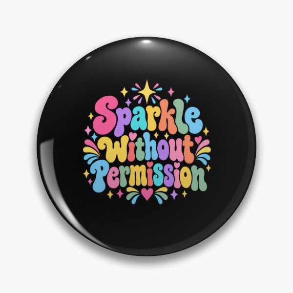 Item preview, Sparkle Without Permission Self Love Confidence Empowerment Women Girls designed and sold by RetroMini2026.