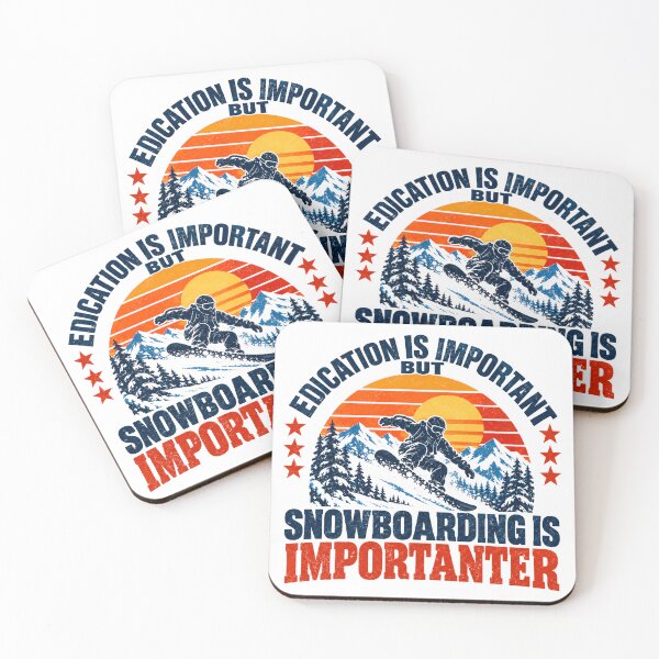 Item preview, Education Is Important But Snowboarding Is Importanter Snowboarder Winter Sport designed and sold by NeedForParks.