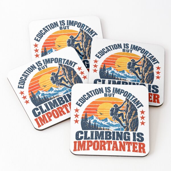 Item preview, Education Is Important But Climbing Is Importanter Climber Adventure designed and sold by NeedForParks.