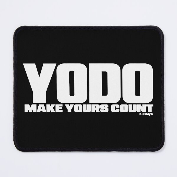 Item preview, YODO – Make Yours Count Motivational Typography designed and sold by KissMy6 Industries.