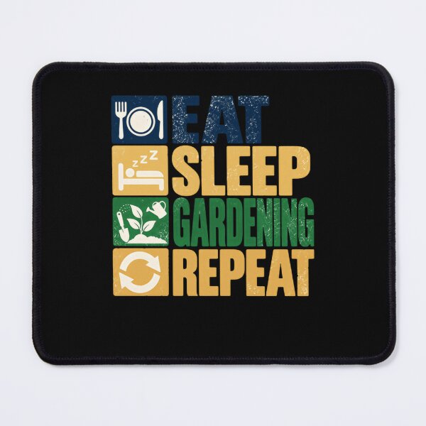 Item preview, Eat Sleep Gardening Repeat Gardener Plant Lover Hobby designed and sold by HumansStuck12.