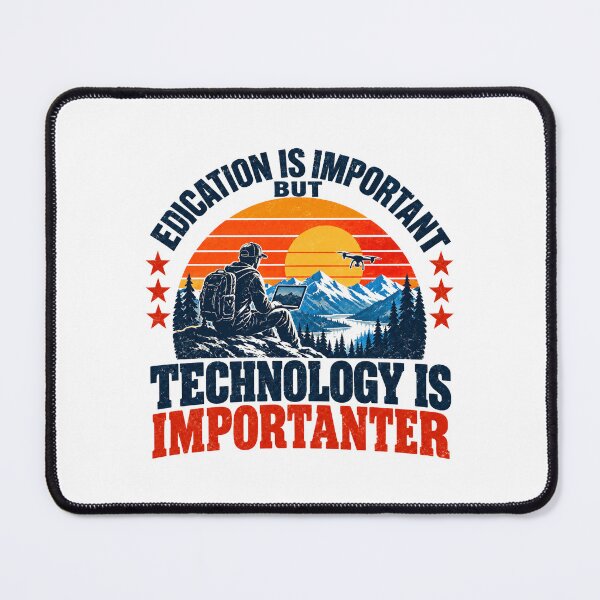 Item preview, Education Is Important But Technology Is Importanter Tech Enthusiast Drone Pilot Digital Nomad Engineer designed and sold by SEEM-drawing.