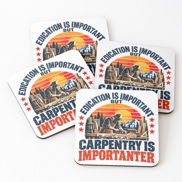 Item preview, Edication Is Important But Carpentry Is Importanter Carpenter Woodworker Builder designed and sold by NeedForParks.