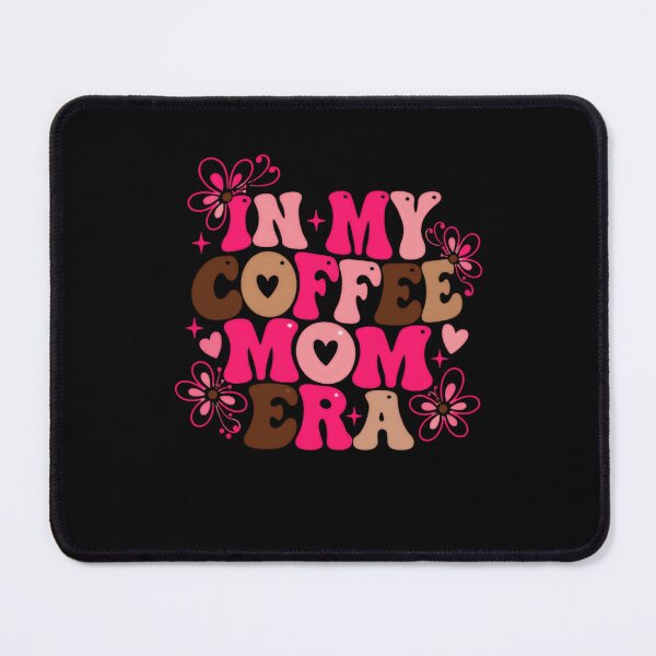 Item preview, In My Coffee Mom Era Motherhood Coffee Lover designed and sold by HumansStuck12.