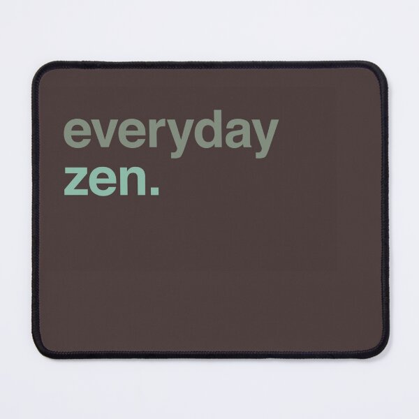 Item preview, everyday zen designed and sold by alleycatt111.