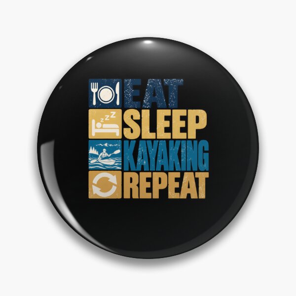 Item preview, Eat Sleep Kayaking Repeat Kayaker Paddling Enthusiast designed and sold by HumansStuck12.