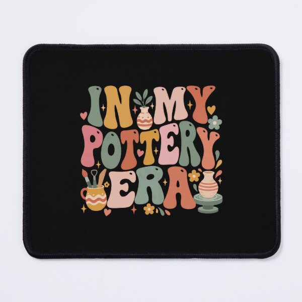 Item preview, In My Pottery Era Pottery Lover Crafter Hobbyist designed and sold by SkeletonsDanger.