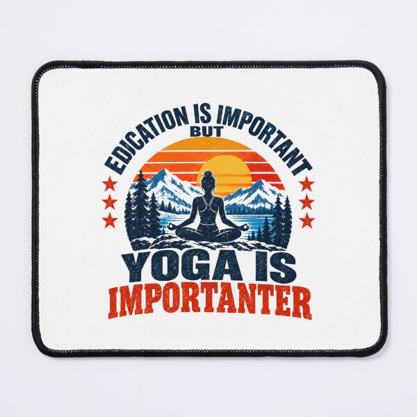 Item preview, Education Is Important But Yoga Is Importanter Funny Yoga Lover Meditation Wellness designed and sold by SEEM-drawing.