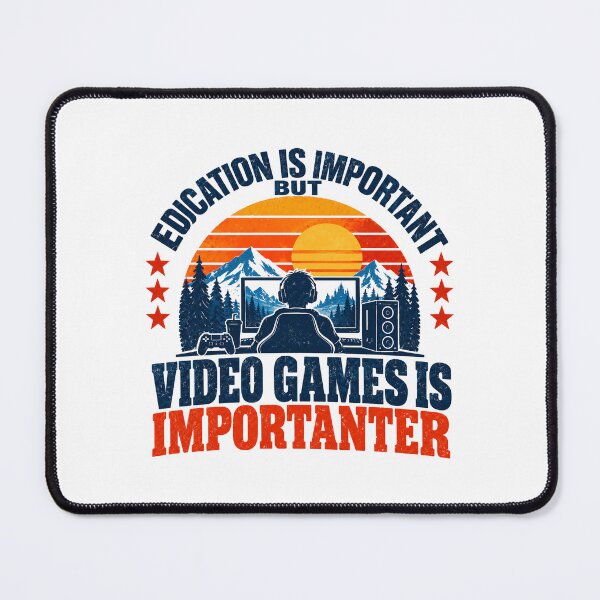 Item preview, Education Is Important But Video Games Is Importanter Funny Gamer Gaming designed and sold by SEEM-drawing.