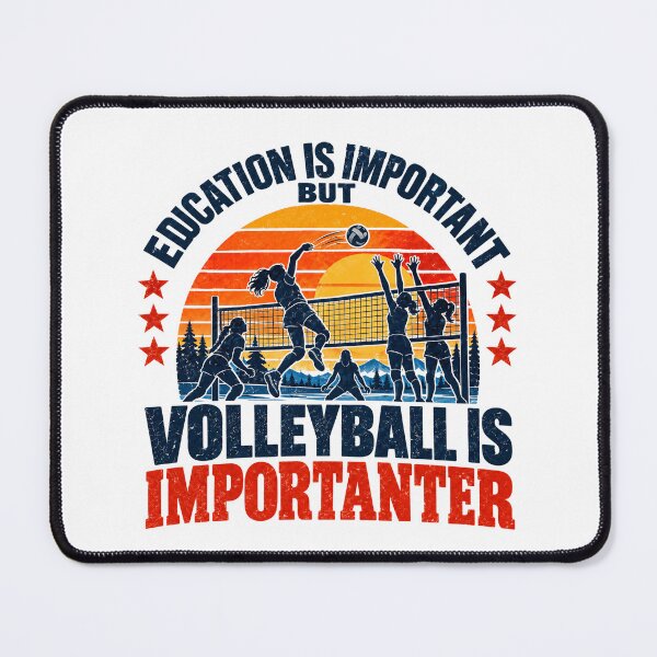 Item preview, Education Is Important But Volleyball Is ImporTRANTER Volleyball Player Athlete Fan designed and sold by NeedForParks.