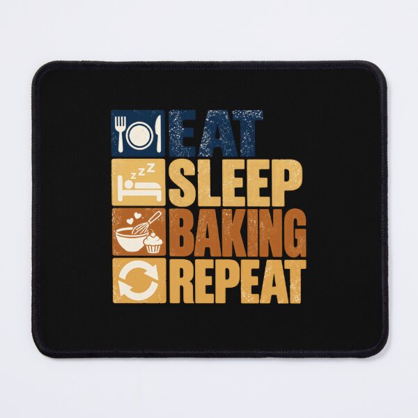 Item preview, Eat Sleep Baking Repeat Baker Hobby Kitchen Foodie designed and sold by SkeletonsDanger.