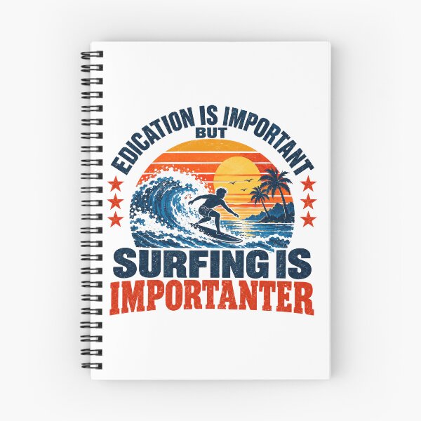 Item preview, Education Is Important But Surfing Is Importanter Surfer Ocean Waves Beach Hobby designed and sold by NeedForParks.
