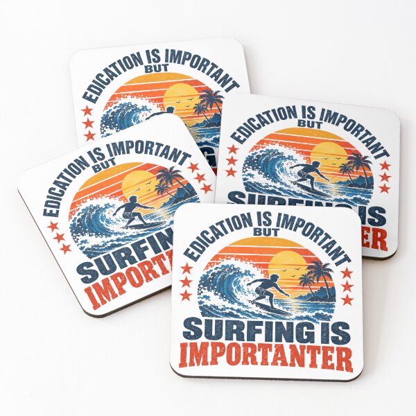 Item preview, Education Is Important But Surfing Is Importanter Surfer Ocean Waves Beach Hobby designed and sold by NeedForParks.