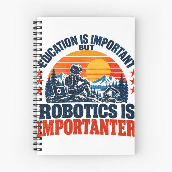 Item preview, Education Is Important But Robotics Is Importanter Robot Engineer STEM Student designed and sold by SEEM-drawing.