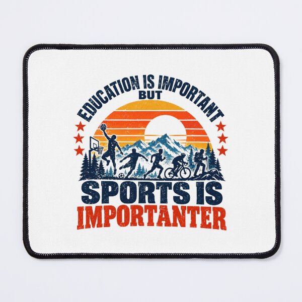Item preview, Education Is Important But Sports Is Importanter Sports Lover Athlete Fitness Outdoor designed and sold by SEEM-drawing.