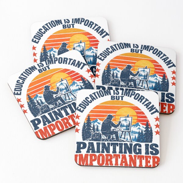 Item preview, Education Is Important But Painting Is Importanter Artist Painter Hobby Art designed and sold by SEEM-drawing.