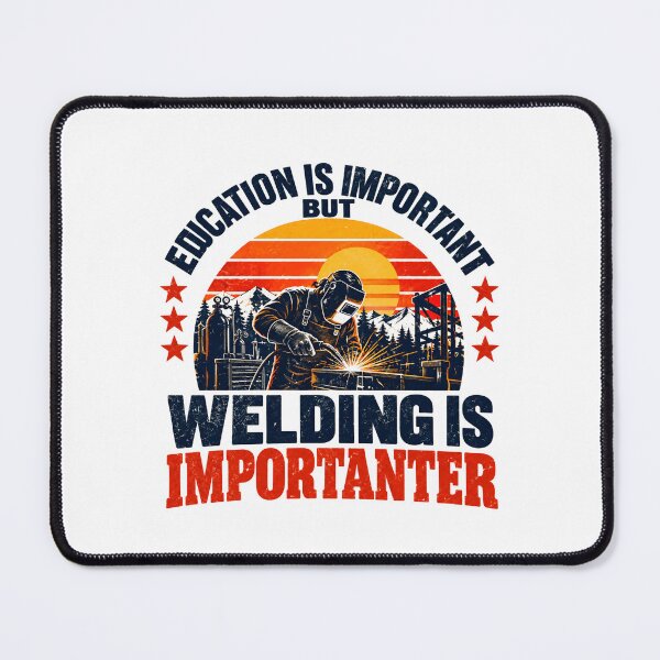 Item preview, Education Is Important But Welding Is Importanter Welder Profession Metalworker designed and sold by SEEM-drawing.