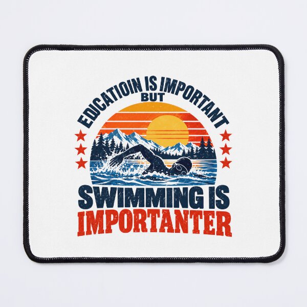 Item preview, Educatioin Is Important But Swimming Is Importanter Swimmer Sports Athlete designed and sold by SEEM-drawing.