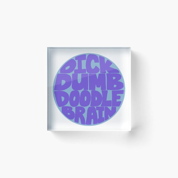 Item preview, Dick Dumb Doodle Brain designed and sold by 0ranges.