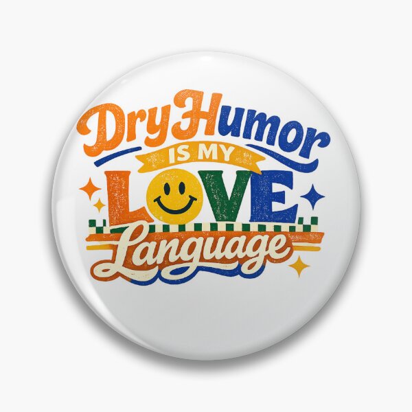 Item preview, Dry Humor Is My Love Language Funny Sarcastic Retro Smiley Quote Art designed and sold by inkoutninja.
