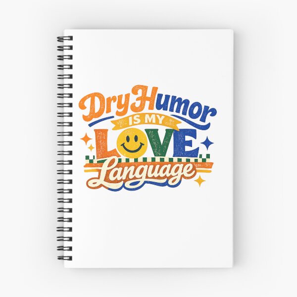 Item preview, Dry Humor Is My Love Language Funny Sarcastic Retro Smiley Quote Art designed and sold by inkoutninja.