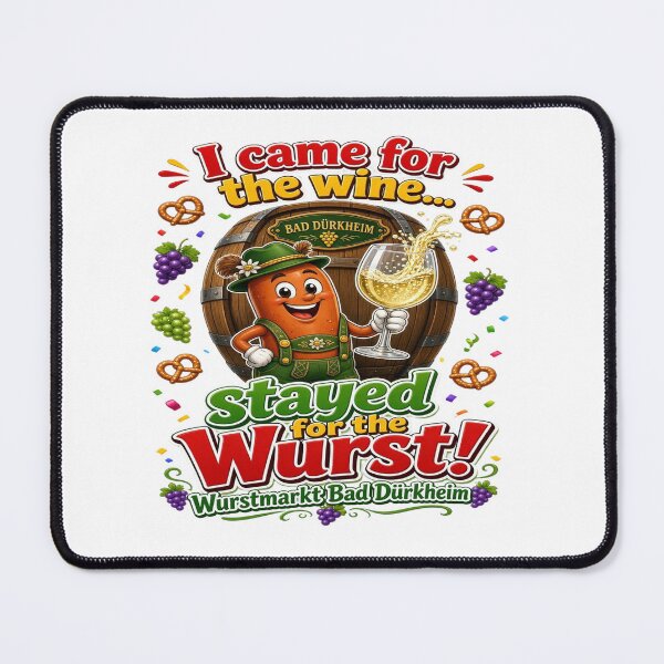 Item preview, I Came for the Wine Stayed for the Wurst – Wurstmarkt Bad Dürkheim Germany T-Shirt designed and sold by Sushikidsntoddlers.