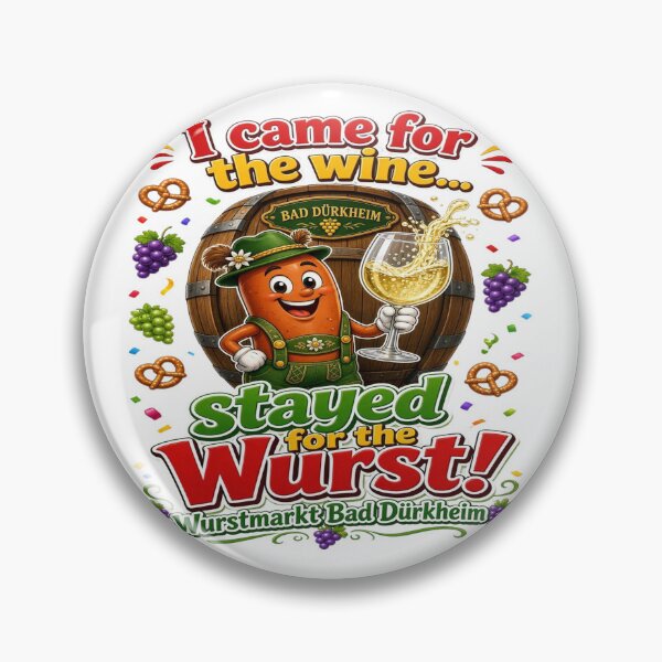 Artikelvorschau, I Came for the Wine Stayed for the Wurst – Wurstmarkt Bad Dürkheim Germany T-Shirt entworfen und verkauft von Sushikidsntoddlers.