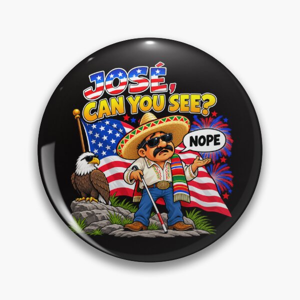 Item preview, José, Can You See? Funny Patriotic Cartoon designed and sold by takeitliterally.com.