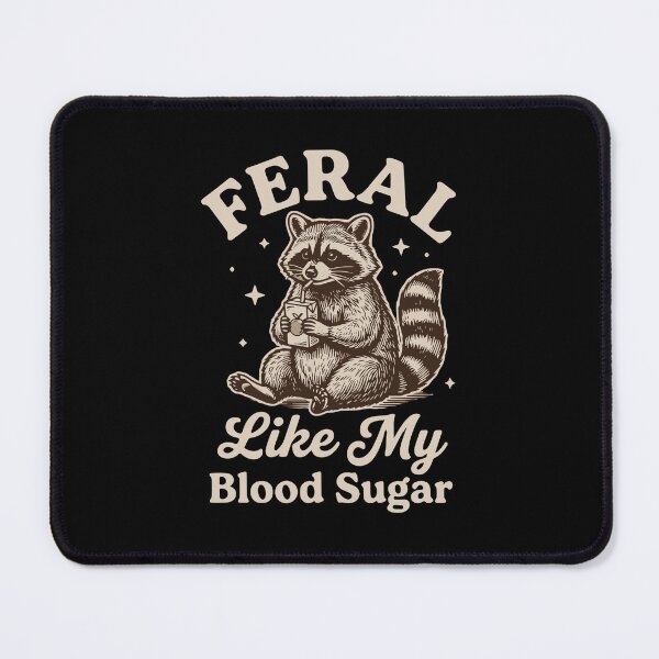 Item preview, Feral Like My Blood Sugar Diabetes Raccoon Lover designed and sold by SofiBlair.