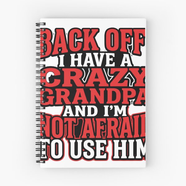 Item preview, Back Off! I Have A Crazy Grandpa And I'm Not Afraid To Use Him Funny Grandfather Grandchild Family designed and sold by SofiBlair.