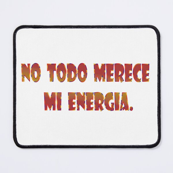 Item preview, No todo merece mi energía - Spanish quote designed and sold by Yamy Morrell Art and Design.