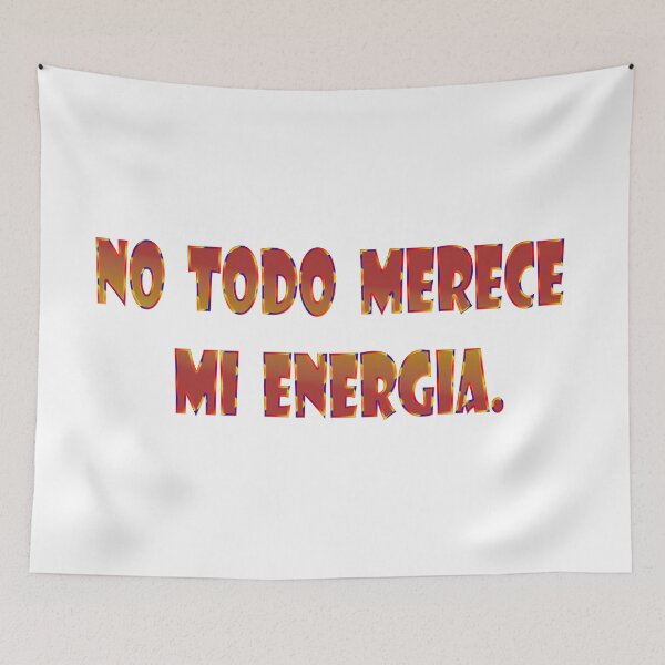 Item preview, No todo merece mi energía - Spanish quote designed and sold by Yamy Morrell Art and Design.