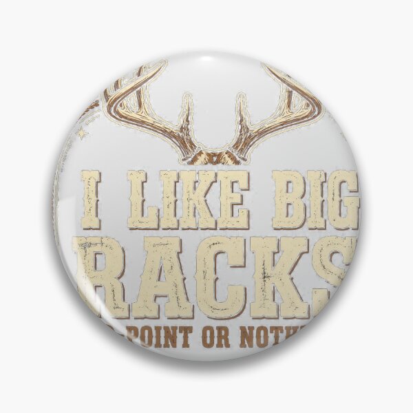 Item preview, I Like Big Racks — Funny Deer Hunting Shirt designed and sold by knoxhustle.