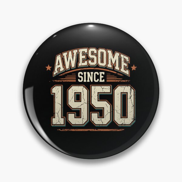 Item preview, Awesome Since 1950 Birthday Born Vintage Men Women designed and sold by PopStars1993.