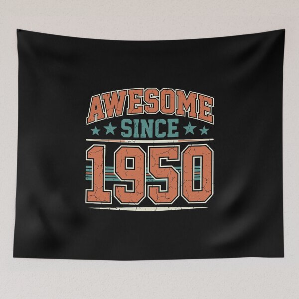 Item preview, Awesome Since 1950 Birthday Born In 1950 Seventy Fourth Birthday designed and sold by PopStars1993.