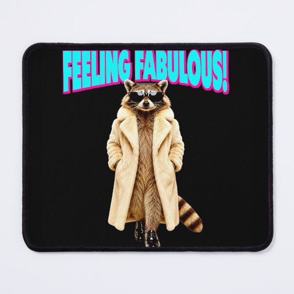 Item preview, Feeling Fabulous Raccoon Confident Animal Lover designed and sold by ZadehsiGG.