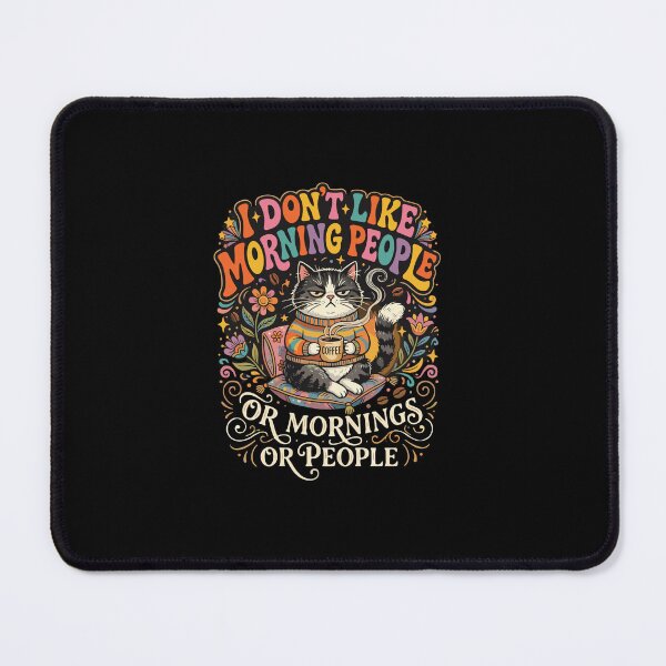 Item preview, I Don't Like Morning People Or Mornings Or People Grumpy Cat Coffee Lover Introvert Anti Morning designed and sold by PopStars1993.