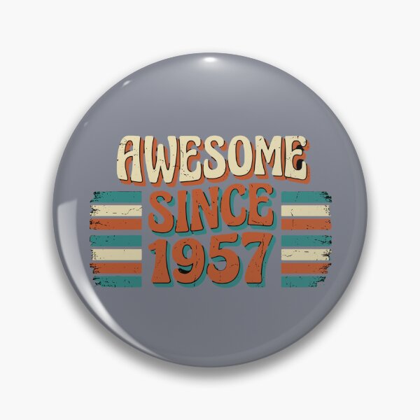 Item preview, Awesome Since 1957 Birthday Men Women Born 1957 designed and sold by SofiBlair.