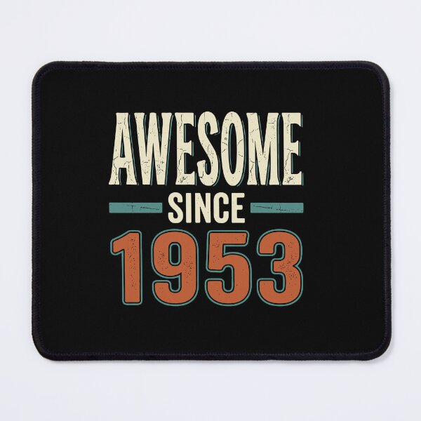 Item preview, Awesome Since 1953 Vintage Birthday Men Women designed and sold by PopStars1993.