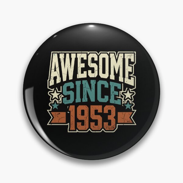 Item preview, Awesome Since 1953 Vintage Birthday Seventy One Years Old Men Women designed and sold by PopStars1993.