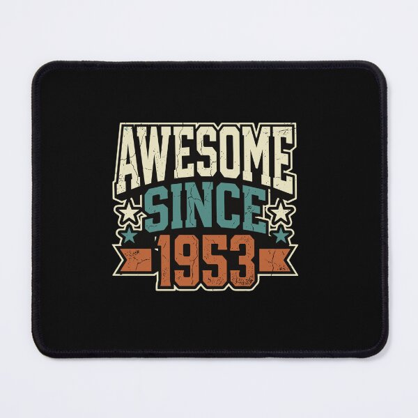 Item preview, Awesome Since 1953 Vintage Birthday Seventy One Years Old Men Women designed and sold by PopStars1993.