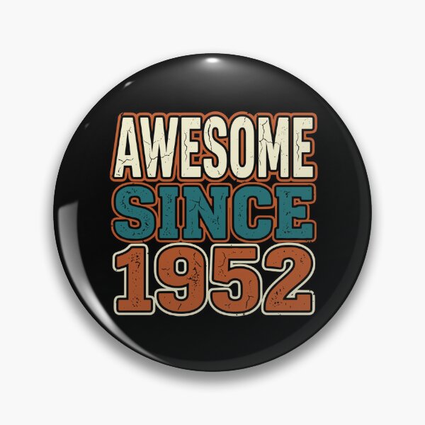 Item preview, Awesome Since 1952 Vintage Birthday Born In 1952 designed and sold by PopStars1993.