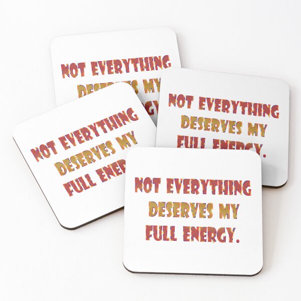 Item preview, Not everything deserves my full energy. designed and sold by Yamy Morrell Art and Design.