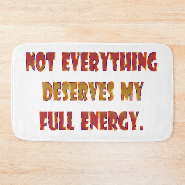 Item preview, Not everything deserves my full energy. designed and sold by Yamy Morrell Art and Design.