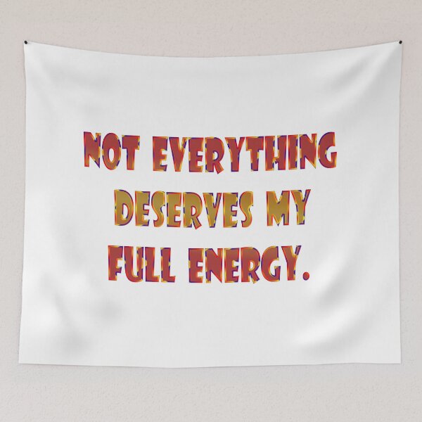 Item preview, Not everything deserves my full energy. designed and sold by Yamy Morrell Art and Design.