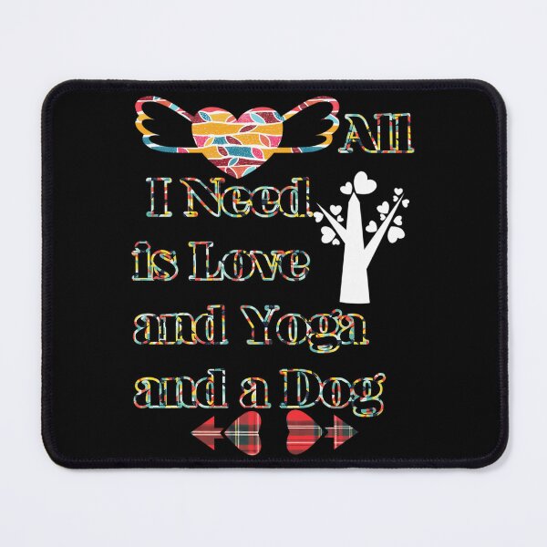 Item preview, All I Need Is Love And Yoga And A Dog designed and sold by lyric-olivares.