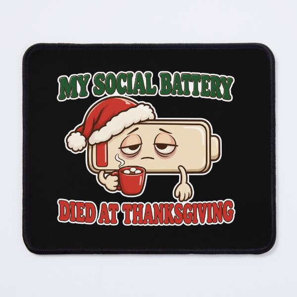 Item preview, My Social Battery Died at Thanksgiving Funny Introvert Christmas designed and sold by Ela-graphicwiz.
